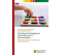 Estratégias Pedagógicas Inclusivas para a Aprendizagem: Metodologias Ativas, Gamificação e Recursos Lúdicos