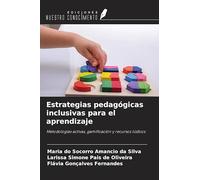 Estrategias pedagógicas inclusivas para el aprendizaje: Metodologías activas, gamificación y recursos lúdicos