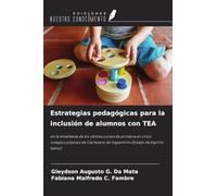 Estrategias pedagógicas para la inclusión de alumnos con TEA: en la enseñanza de los últimos cursos de primaria en cinco colegios públicos de Cachoeiro de Itapemirim (Estado de Espírito Santo)