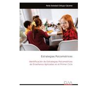 Estrategias Psicomotrices: Identificación de Estrategias Psicomotrices de Enseñanza Aplicadas en el Primer Ciclo