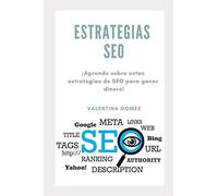 ESTRATEGIAS SEO: ¡Aprende sobre estas estrategias de SEO para ganar dinero!
