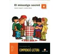 Comprensió Lectora 6. el Missatge Secret - 9788430706686
