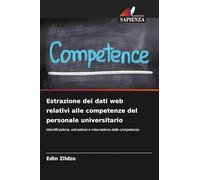 Estrazione dei dati web relativi alle competenze del personale universitario: Identificazione, estrazione e misurazione delle competenze