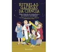 Estrelas galegas da ciencia: Unha historia de persoeiros e de achados asombrosos: 7 (Preparados, listos... xa!)