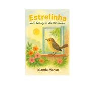 Estrelinha e os Milagres da Natureza