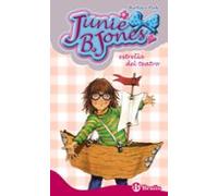 Junie B. Jones, estrella del teatro (Castellano - A PARTIR DE 6 AÑOS - PERSONAJES Y SERIES - Junie B. Jones)