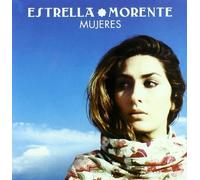 Estrella Morente - Mujeres [Nueva Edicion]