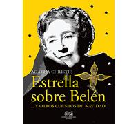 Estrella sobre Belén: Y otros cuentos de Navidad (FUERA DE COLECCION)