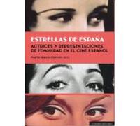 Estrellas De España. Actrices Y Representaciones De Feminidad En El Ci