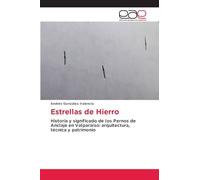 Estrellas de Hierro: Historia y significado de los Pernos de Anclaje en Valparaíso: arquitectura, técnica y patrimonio