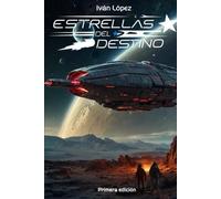 Estrellas del destino (El Legado de Kyron Ross)