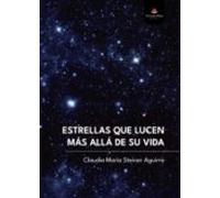 Estrellas Que Lucen Mas Alla De Su Vida