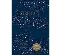 Estrellas. Una guía práctica sobre las principales constelaciones: 41 (Astronomía)