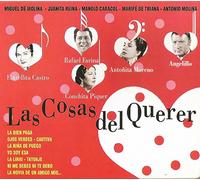 Estrellita Castro, Manolo Caracol, Angelillo, Concha Piquer, Marifé de Triana, Juanita Reina, Miguel de Molina, Lola Flores, y muchos más - Las Cosas del Querer