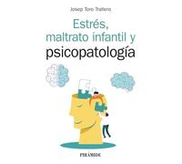 Estres Maltrato Infantil Y Psicopatologia (manual Practico)