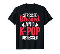 Estresados bendecidos y obsesionados con el KPOP Divertidos Amantes del KPOP Camiseta