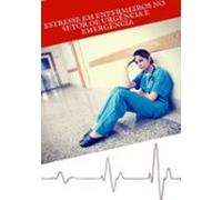Estresse Em Enfermeiros No Setor De Urgência E Emergência (ebook)