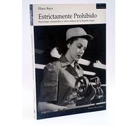 Estrictamente prohibido (Clásicos de la Prensa)