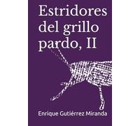 Estridores del grillo pardo, II