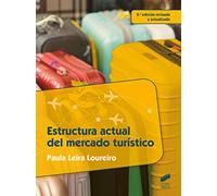 Estructura Actual Del Mercado Turistico (2ª Ed. Rev. Y Ampl.)
