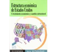 Estructura económica de Estados Unidos: 13 (Síntesis economía. Economía y actualidad)