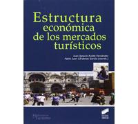 Estructura económica de los mercados turísticos (SIN COLECCION)