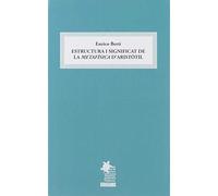 Estructura I Significat De La metafísica d'Aristòtil (SIN COLECCION)