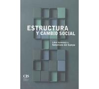 Estructura y cambio social: Libro homenaje a Salustiano del Campo: 28 (Fuera de Colección)