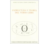 Estructura y teoría del verso libre: 77 (Anejos de la Revista de Literatura)