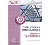 Estructuras Articuladas II: Sistemas hiperestáticos (ESCUELAS)