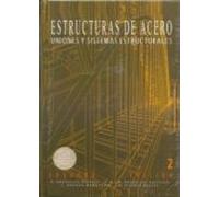 Estructuras De Acero 2: Uniones Y Sistemas Estructurales (2ª Ed.)