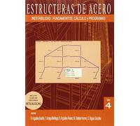 ESTRUCTURAS DE ACERO 4: INESTABILIDAD: Fundamentos, Cálculos y Programa