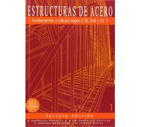 Estructuras de acero Tomo 1: fundamentos y cálculo según CTE, EAE y EC3