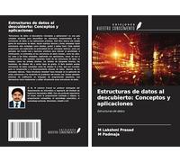 Estructuras de datos al descubierto: Conceptos y aplicaciones: Estructuras de datos