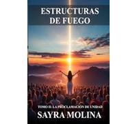 ESTRUCTURAS DE FUEGO TOMO II PROCLAMACION DE UNIDAD