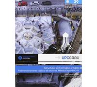 Estructuras de hormigón armado: Predimensionamiento y cálculo de secciones. Métodos según EHE-08: 39 (UPCGrau)