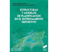 Estructuras y modelos de planificación en el entrenamiento deportivo: 01 (Ciencias del Deporte)