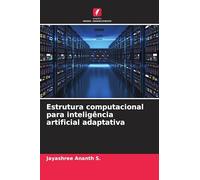 Estrutura computacional para inteligência artificial adaptativa