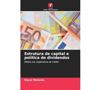 Estrutura de capital e política de dividendos: Efeitos nas cooperativas de crédito