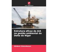 Estrutura eficaz de AIA na gestão ambiental do Delta do Níger