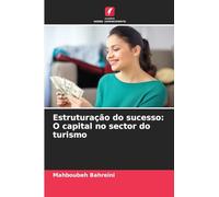 Estruturação do sucesso: O capital no sector do turismo