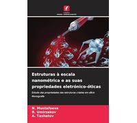 Estruturas à escala nanométrica e as suas propriedades eletrónico-óticas: Estudo das propriedades das estruturas criadas em silício Monografia