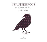 Estuari de focs: (Eros i Tànatos 1976-2020) (Crisàlide): 1