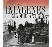 Estuche Imágenes de Madrid antiguo (LIBROS ILUSTRADOS)
