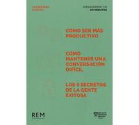 Estuche Management en 20 Minutos HBR: Claves para el éxito: Cómo ser más productivo - Cómo mantener una conversación difícil - Los 9 secretos de la gente exitosa
