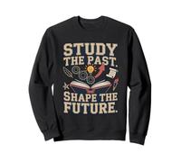 Estudia el Pasado. Da Forma al Futuro Sudadera