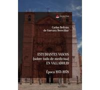 Estudiantes vascos (sobre todo de medicina) en Valladolid. Época 1971-1978