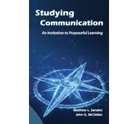 Estudiar la comunicación: una invitación al aprendizaje con propósito
