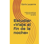 Estudiar «Viaje al fin de la noche»: Análisis de capítulos clave de la novela de Céline