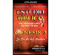 Estudio Bíblico: Génesis 3. La Caída del Hombre (Estudio Bíblico Cristiano Sobrevolando la Biblia Con Enseñanzas de la Sana Doctrina)